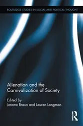Book cover of Alienation and the Carnivalization of Society by Jerome Braun
