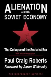 Book cover of Alienation and the Soviet Economy by Paul Craig Roberts