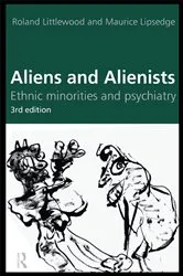 Book cover of Aliens and Alienists (3rd ed.) by Maurice Lipsedge