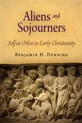 Book cover of Aliens and Sojourners by Benjamin H. Dunning