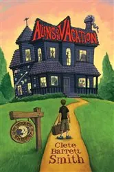 Book cover of Aliens on Vacation by Clete Barrett Smith