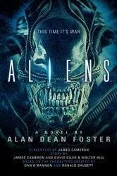 Book cover of Aliens: The Official Movie Novelization by Alan Dean Foster