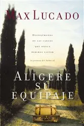 Book cover of Aligere su equipaje by Max Lucado