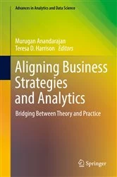 Book cover of Aligning Business Strategies and Analytics by Murugan Anandarajan