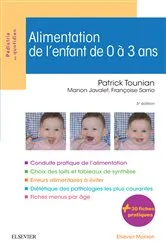 Book cover of Alimentation de l'enfant de 0 à 3 ans (3rd ed.) by Patrick Tounian