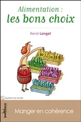 Book cover of Alimentation : les bons choix by René Longet