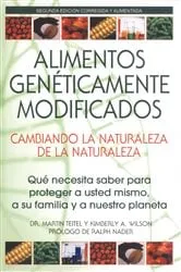 Book cover of Alimentos Genéticamente Modificados: Cambiando la Naturaleza de la Naturaleza by Unknown