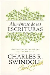 Book cover of Aliméntese de las Escrituras by Charles R. Swindoll