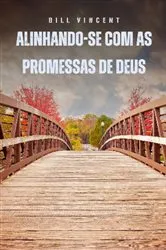 Book cover of Alinhando-se com as promessas de Deus by Bill Vincent
