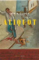 Book cover of Aliquot by John Clegg