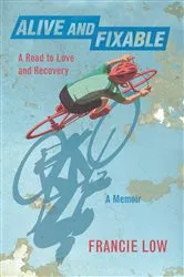 Book cover of Alive And Fixable by Francie Low