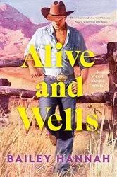 Book cover of Alive and Wells by Bailey Hannah