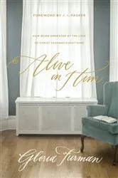 Book cover of Alive in Him by Gloria Furman