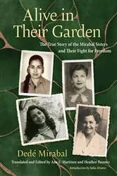 Book cover of Alive in Their Garden by Dedé Mirabal