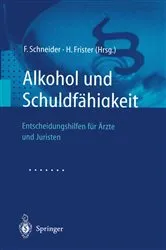 Book cover of Alkohol und Schuldfähigkeit by F. Schneider