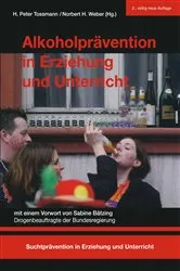 Book cover of Alkoholprävention in Erziehung und Unterricht by H. Peter Tossmann