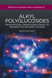 Book cover of Alkyl Polyglucosides by Ivana Pantelic