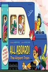 Book cover of All Aboard! The Airport Train by Andrew Kolb