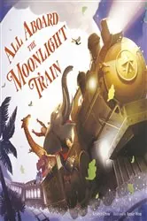 Book cover of All Aboard the Moonlight Train by Kristyn Crow