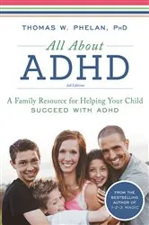 Book cover of All About ADHD (3rd ed.) by Thomas Phelan PhD
