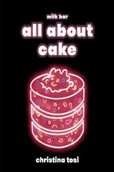Book cover of All About Cake by Christina Tosi