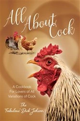 Book cover of All About Cock by The Fabulous Dick Johnson
