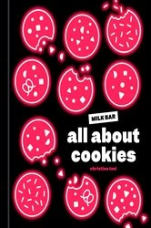 Book cover of All About Cookies by Christina Tosi