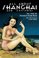Book cover of All About Shanghai and Environs by Graham Earnshaw