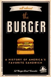 Book cover of All about the Burger by Sef Gonzalez