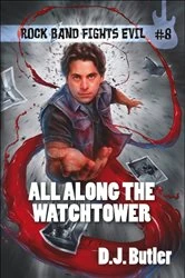 Book cover of All Along the Watchtower by D.J. Butler