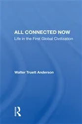 Book cover of All Connected Now by Walter Truett Anderson