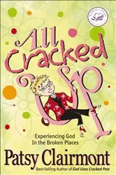 Book cover of All Cracked Up by Patsy Clairmont