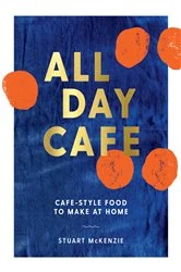 Book cover of All Day Cafe by Stuart McKenzie