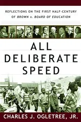 Book cover of All Deliberate Speed: Reflections on the First Half-Century of Brown v. Board of Education by Charles J. Ogletree
