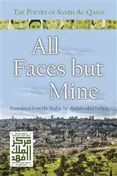 Book cover of All Faces but Mine by Samih Al-Qasim