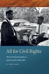Book cover of All for Civil Rights by W. Lewis Burke