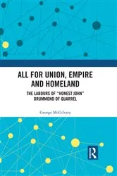 Book cover of All for Union, Empire and Homeland by George McGilvary