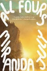 Book cover of All Fours by Miranda July