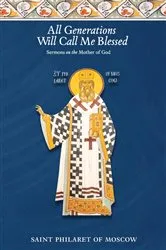 Book cover of All Generations Will Call Me Blessed by St. Philaret of Moscow