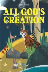 Book cover of All God's Creation by Lorie Nichols