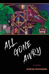Book cover of All Gone Awry by Andrew Kumasaka