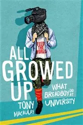 Book cover of All Growed Up by Tony Macaulay