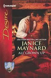 Book cover of All Grown Up by Janice Maynard
