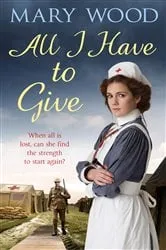 Book cover of All I Have to Give by Mary Wood