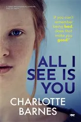 Book cover of All I See Is You by Charlotte Barnes