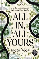 Book cover of All In, All Yours by Heidi Lee Anderson