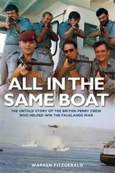 Book cover of All in the Same Boat - The untold story of the British ferry crew who helped win the Falklands War by Unknown