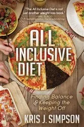 Book cover of All Inclusive Diet by Kris J. Simpson