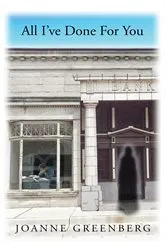 Book cover of All I've Done For You by Joanne Greenberg