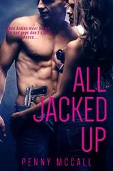 Book cover of All Jacked Up by Desiree Holt